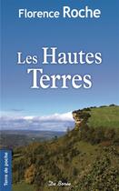 Couverture du livre « Les hautes terres » de Florence Roche aux éditions De Boree