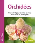 Couverture du livre « Orchidées ; l'essentiel pour bien les choisir, les cultiver et les soigner » de Lutz Rollke aux éditions Eugen Ulmer