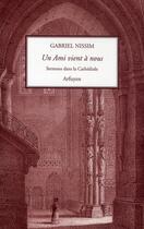 Couverture du livre « Un ami vient à nous ; sermons dans la cathédrale » de Nissim G aux éditions Arfuyen
