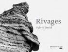 Couverture du livre « Rivages » de Sylvie David aux éditions Des Falaises