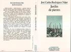 Couverture du livre « Jardin de pierres » de Jose Carlos Rodriguez Najar aux éditions L'harmattan