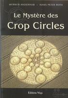 Couverture du livre « Le mystères des crop circles » de Roth et Anderhub aux éditions Vega