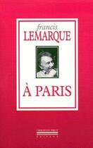 Couverture du livre « À Paris » de Francis Lemarque aux éditions La Simarre