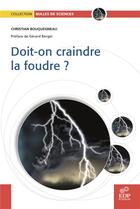 Couverture du livre « Doit-on craindre la foudre ? » de Christian Bouquegneau aux éditions Edp Sciences