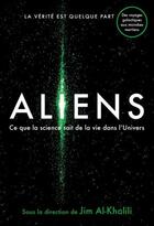 Couverture du livre « Aliens : ce que la science sait de la vie dans l'univers » de Jim Al-Khalili aux éditions Quanto