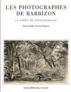 Couverture du livre « Les photographes de barbizon - la foret de fontainebleau » de Challe/Marbot aux éditions Hoebeke