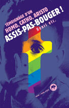 Couverture du livre « Assis-pas-bouger ! : Témoignage d'un homo-catho-aristo » de Henri De Portzamparc aux éditions L'harmattan