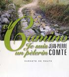 Couverture du livre « El camino je suis un pélerin » de Jean-Pierre Comte aux éditions Pleine Page