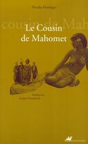 Couverture du livre « Le cousin de Mahomet » de Nicolas Fromaget aux éditions Anacharsis