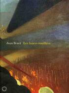 Couverture du livre « Les lances rouillées » de Juan Benet et Robert Capa aux éditions Passage Du Nord Ouest