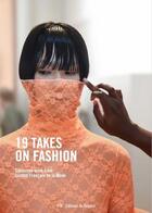 Couverture du livre « Takes on fashion » de Pascal Morand aux éditions Institut Francais De La Mode
