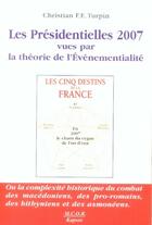 Couverture du livre « Les présidentielles 2007 vues par la théorie de l'événementialité » de Christian Turpin aux éditions Kapsos
