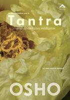 Couverture du livre « La transformation par le Tantra : aimer devient alors méditation : le chant royal de Sahara II » de Osho aux éditions Almasta