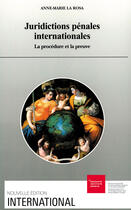 Couverture du livre « Juridictions penales internationales. la procedure et la preuve » de Anne-Marie La Rosa aux éditions Graduate Institute Publications