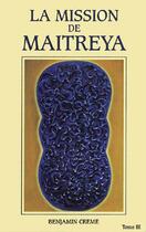 Couverture du livre « La mission de maitreya t.3 » de Benhamin Creme aux éditions Partage