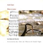 Couverture du livre « Mots et notes » de Andre Spire aux éditions Amis De L'oeuvre De Claude Vigee