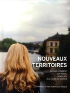 Couverture du livre « Nouveaux territoires » de Dominique Baque aux éditions Les Presses Du Reel