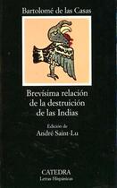 Couverture du livre « Brevisima Relacion De La Destruccion De Las Indias » de Casas Bartolome aux éditions Celesa