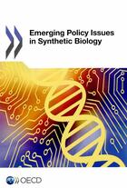 Couverture du livre « Emerging policy issues in synthetic biology » de Ocde aux éditions Ocde