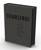 Couverture du livre « Stephan vanfleteren charleroi il est clair que le gris est noir /francais » de Stephan Vanfleteren aux éditions Hannibal