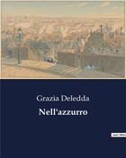 Couverture du livre « Nell'azzurro » de Grazia Deledda aux éditions Culturea