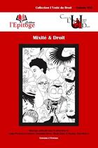 Couverture du livre « Mixité & droit : tome 30 » de Colin Pourlier-Cucherat et Charlotte Revet et Remi Sebal et Nicolas Torz-Dupuis aux éditions Epitoge