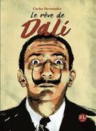 Couverture du livre « Le rêve de Dali » de Carlos Hernandez aux éditions 21g