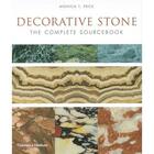 Couverture du livre « Decorative stone the complete sourcebook » de Monica Price aux éditions Thames & Hudson