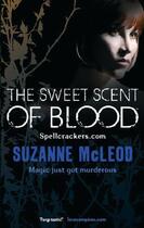 Couverture du livre « The Sweet Scent Of Blood » de Mcleod Suzanne aux éditions Orion Digital