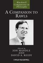 Couverture du livre « A Companion to Rawls » de Jon Mandle et David A. Reidy aux éditions Wiley-blackwell