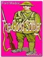 Couverture du livre « The Good Soldier » de Madox Ford aux éditions Ebookslib