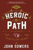 Couverture du livre « The Heroic Path » de Sowers John aux éditions Faitwords