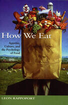 Couverture du livre « How We Eat » de Leon Rappoport et Dennis Hull With Robert Thompson aux éditions Ecw Press