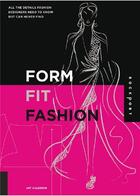 Couverture du livre « Form fit fashion » de Jay Calderin aux éditions Rockport