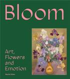 Couverture du livre « Bloom flowers art & emotion » de Giles Rachel aux éditions Tate Gallery