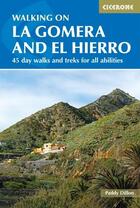 Couverture du livre « WALKING ON LA GOMERA AND EL HIERRO - 3RD EDITION » de Paddy Dillon aux éditions Cicerone Press