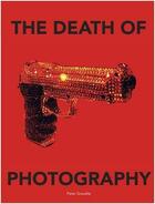 Couverture du livre « Peter gravelle the death of photography » de Gravelle Peter aux éditions Carpet Bombing