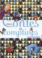 Couverture du livre « Mes contes et comptines enchantés ! » de  aux éditions Deux Coqs D'or