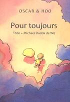Couverture du livre « Oscar Et Hoo Pour Toujours » de Theo+Dudok-M aux éditions Gautier Languereau