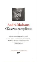 Couverture du livre « Oeuvres complètes Tome 2 » de Andre Malraux aux éditions Gallimard