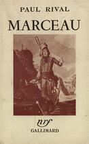 Couverture du livre « Marceau » de Rival P aux éditions Gallimard
