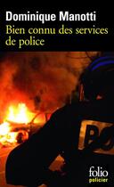 Couverture du livre « Bien connu des services de police » de Dominique Manotti aux éditions Gallimard