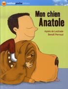 Couverture du livre « Mon chien anatole » de Lestrade/Perroud aux éditions Nathan