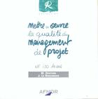 Couverture du livre « Mettre oeuvre qualite management de projet » de Destors aux éditions Afnor