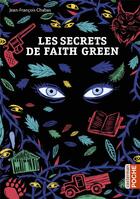 Couverture du livre « Les secrets de Faith Green » de Christophe Blain et Jean-Francois Chabas aux éditions Casterman