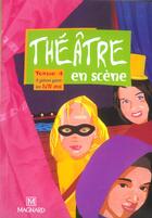 Couverture du livre « Théâtre en scène T.4 ; 8 pièces pour les 8-11 ans » de Arnaudy aux éditions Magnard