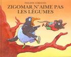 Couverture du livre « Zigomar n aime pas les legumes » de Philippe Corentin aux éditions Ecole Des Loisirs