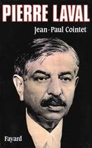 Couverture du livre « Pierre Laval » de Jean-Paul Cointet aux éditions Fayard