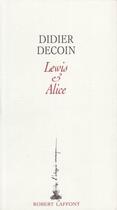 Couverture du livre « Lewis et Alice » de Didier Decoin aux éditions Robert Laffont