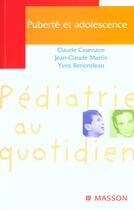 Couverture du livre « Puberte et adolescence » de Casenave aux éditions Elsevier-masson